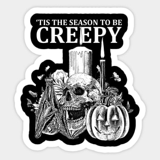 Tis The Season To be Creepy Halloween Sticker